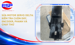 Sửa Motor Servo Delta: Kiểm Tra Cuộn Dây, Encoder, Phanh Và Chạy Thử