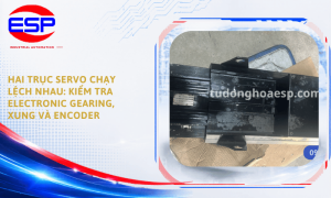 Hai Trục Servo Chạy Lệch Nhau: Kiểm Tra Electronic Gearing, Xung Và Encoder