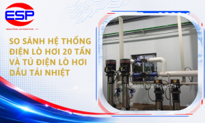 7 Khác Biệt Khi Lắp Đặt Hệ Thống Điện Lò Hơi 20 Tấn Và Tủ Điện Lò Hơi Dầu Tải Nhiệt